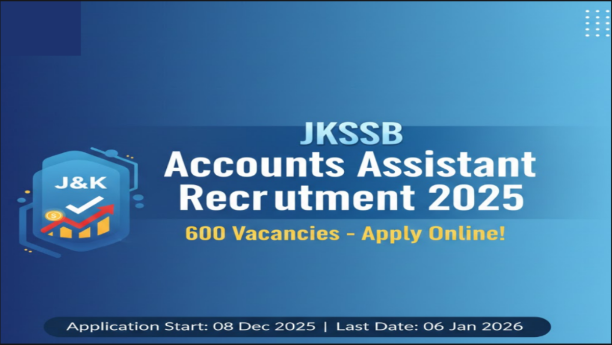 JKSSB Accounts Assistant Recruitment 2025 notification image, showing 600 vacancies, apply online details, and key dates for Jammu & Kashmir jobs.
