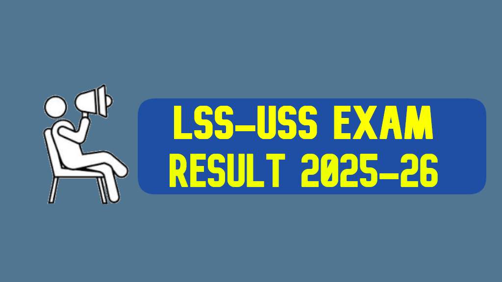 LSS/USS Exam Result 2025-26